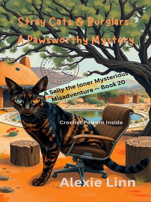 cover image of Stray Cats & Burglars; a Pawsworthy Mystery